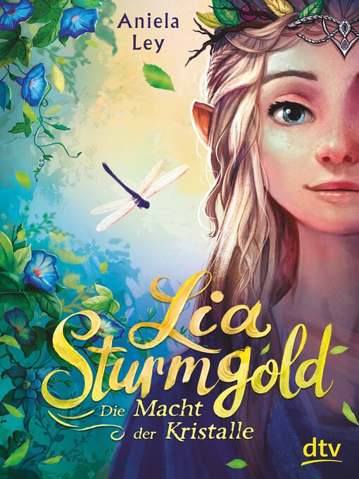 Title details for Lia Sturmgold – Die Macht der Kristalle by Aniela Ley - Available